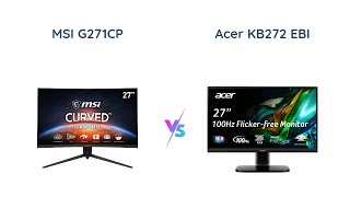 🔥 MSI G271CP vs Acer KB272 EBI Gaming Monitor Comparison 🎮🔍 [upl. by Akym]