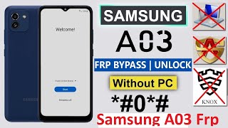 NEW Method Samsung A03 Frp Bypass Without XShare Samsung A03 Frp Android 12 تخطي حساب جوجل اكونت [upl. by Annayek]