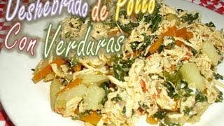 Deshebrado de pollo con verduras [upl. by Eirak79]