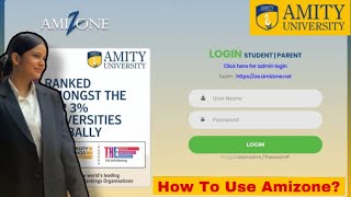 Amity University Amizone Portal Full Detail Video For Freshers ✅ Must Watch  amityuniversity [upl. by Bainbrudge]