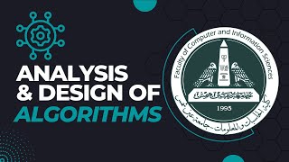 Analysis amp Design of Algorithms  DR Ahmed Salah [upl. by Gnourt]