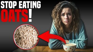 Why You Should Stop Eating Oats [upl. by Adnilrem]