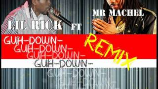 Condem Riddim Lil Rick ft Mr Machel MontanoGuh Down Remix [upl. by Hgierb]