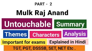 Mulk Raj Anand part 2 Untouchable summary in Hindi pgt net englishliterature [upl. by Aserehc119]