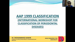 BDS 406 PERIODONTOLOGY CLASSIFICATION OF PERIODONTAL DISEASES DR MOHAMMAD AAMIR [upl. by Cass369]