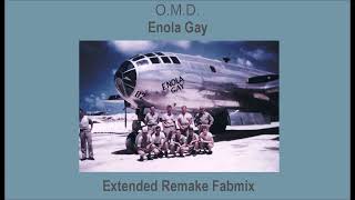 OMD  Enola Gay  Extended Remake Fabmix  1980 [upl. by Nwahsram]