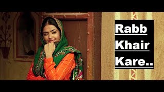 Rabb Khair Kare DAANA PAANI  Prabh Gill  Shipra Goyal  Lyrics  Latest Punjabi Songs 2018 [upl. by Valeria]