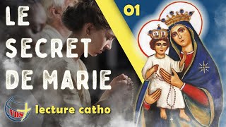 Vous ne prierez plus JAMAIS la Vierge Marie comme avant Le secret de Marie 01 [upl. by Efioa77]