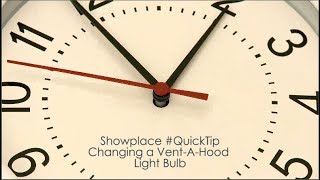 Changing a VentAHood Light Bulb  QuickTips from Showplace [upl. by Ailaht]