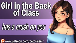 ASMR  The Girl in the Back of Class has a Crush on You Strangers to Something More Flustered [upl. by Verbenia]