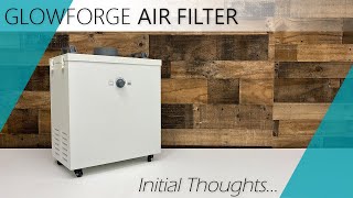 Glowforge Air Filter  A Closer Look [upl. by Anizor]