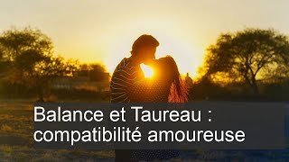 Homme Balance et Femme Taureau  Compatibilité des signes du Zodiaque [upl. by Adair]