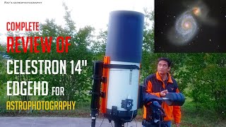 Complete Review of Celestron 14 EdgeHD for Astrophotography includes scopebuggy CGXL amp 07x [upl. by Yellah23]