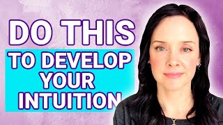 DO THIS to Develop Your Intuition in 1 Easy Step [upl. by Harrison]