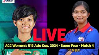 Bangladesh VS Nepal ACC Womens U19 Asia Cup 2024  Super Four  Match 4 [upl. by Herwig297]