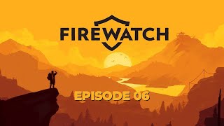 Firewatch Gameplay  Episode 06  Relax and Play Along  LoFi Leveler [upl. by Hada548]