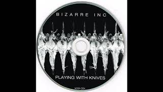 Bizarre Inc  Playing With Knives Tall Paul Mix 1999 [upl. by Ignatzia]