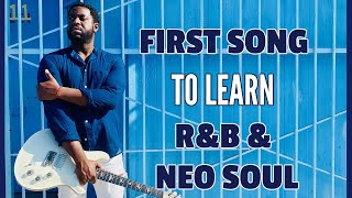 Learn this One Song to Get Started in RampB  Neo Soul Guitar [upl. by Peck]