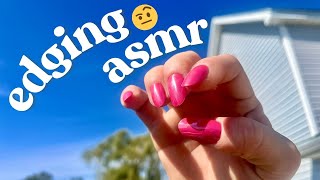 Edging You ASMR ANTICIPATORY TRIGGERS [upl. by Nnyla]