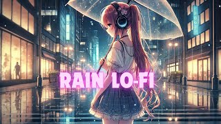 Rain LoFi 🌧️ Hip Hop Beats to Chill amp Relax Study to Work Playlist🎧 [upl. by Retsila]