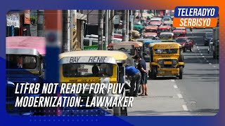 LTFRB not ready for PUV modernization lawmaker [upl. by Cire]