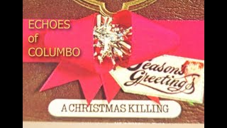 The Columbo Christmas Special  Echoes of Columbo [upl. by Anne334]