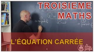 Léquation carré  Mathématiques 3e  Les Bons Profs [upl. by Colinson]