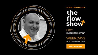 The Flow Show Thursday 18th April 2024  Whats happening in markets today [upl. by Wolliw]