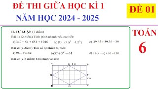 TOÁN 6  ĐỀ 1  ĐỀ THI GIỮA HỌC KÌ 1 TOÁN LỚP 6 NĂM HỌC 20242025 ÔN TẬP HỌC KÌ 1 SGK MỚI [upl. by Sedruol270]