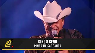 Gino amp Geno  Pinga Na Garganta Ao VivoVídeo Oficial [upl. by Josepha]