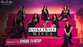 Basketball Wives S11 Episode 24 Recap [upl. by Idhem126]