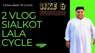 SIALKOT vlog 🦅 Lala Cycle shop [upl. by Charita]