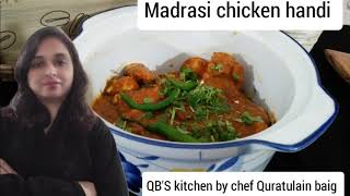 Madrasi chicken handi 2021 Rastaurant style chicken handieasyamp Quick recipe By Chef Quratulain [upl. by Bodi]