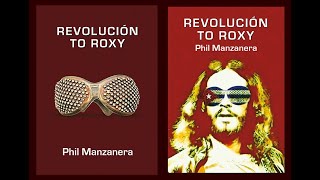 Phil Manzanera – Revolución to Roxy [upl. by Chem476]