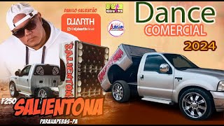 Dance comercial 2024 CD F250 Salientona ParauapebasPA  DJ Duarth [upl. by Rotberg613]