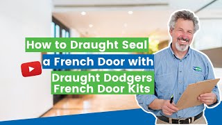 How to Draught Seal a French Door with Draught Dodgers French Door Kits  by ecoMaster [upl. by Ojiram]