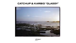 CatchUp amp Karbid  Glassy Flirtini Records [upl. by Llenhoj]