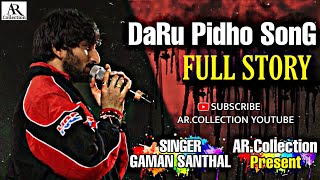 GAMAN SANTHAL FULL STORY DARU PIDHO SONGARCOLLECTION [upl. by Travus]