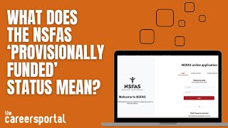 What Does The NSFAS ‘Provisionally Funded’ Status Mean  Careers Portal [upl. by Chemar]