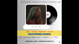 Nakupenda Maria  Official Audio by Moraha Kokello  SKIZA 6988656 to 811 [upl. by Ahsilem]