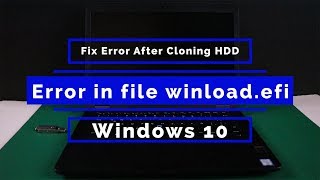 Fix Error After Cloning HDD SSD  Error in file winloadefi [upl. by Volny]