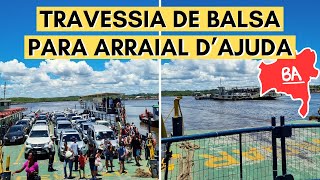 COMO IR DE PORTO SEGURO PARA ARRAIAL DAJUDA TRAVESSIA DE BALSA [upl. by Kreindler]