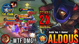 27 Kills  2x MANIAC 650 Stack Aldous 1st Item Thunder Belt  Build Top 1 Global Aldous  MLBB [upl. by Guinevere]