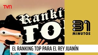 El Ranking Top para el rey Juanín  31 Minutos [upl. by Sonaj]