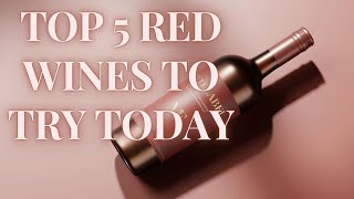 quot🍷 Uncork the Best 5 Red Wines You Must Try 🍇 WineLoversquot [upl. by Ibmat]