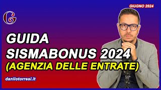 GUIDA SISMABONUS 2024 Agenzia delle Entrate [upl. by Kcirdla27]