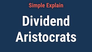 What Are Dividend Aristocrats [upl. by Eimareg]