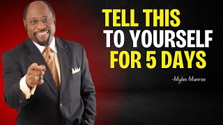 Myles Munroe  “Speak To Yourself LIKE THIS For 5 Days”  Dr Myles Munroe Motivational Speech [upl. by Ivets]