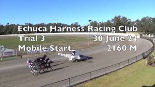 Echuca Harness Racing Club Trial 3 30June24 [upl. by Airekal]