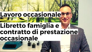 Lavoro occasionale  libretto famiglia e contratto di prestazione occasionale [upl. by Ennaehr]